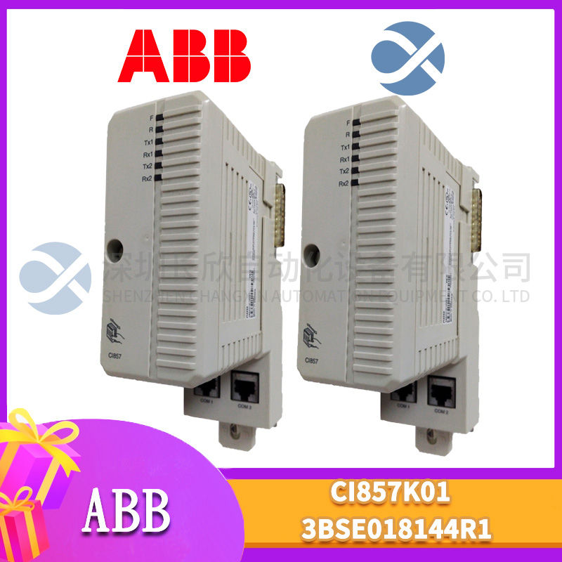 ABB +CI857K01 3BSE018144R11 ABB +CI857K01 3BSE018144R11